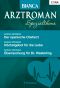 [Bianca - Arztroman 069] • Der spanische Chefarzt / Höchstgebot für die Liebe / Überraschung für Dr. Westerling